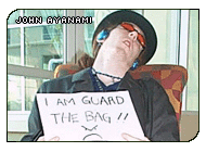 I AM GUARD THE BAG!! >:(